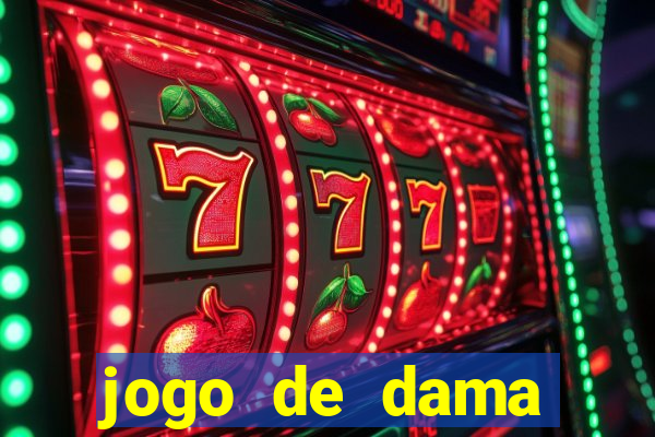 jogo de dama valendo dinheiro